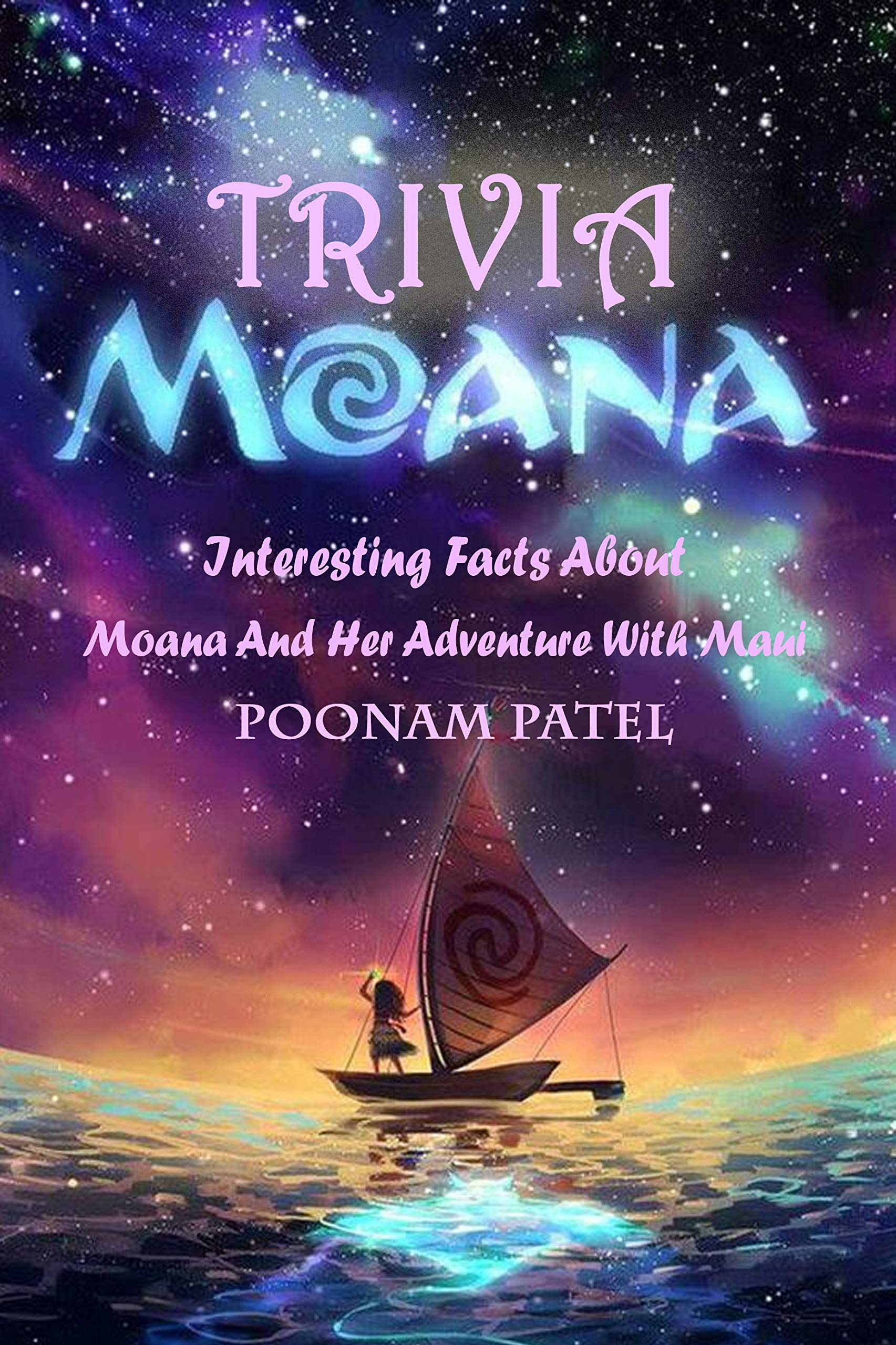 Moana Trivia : Interesting Facts About Moana And Her Adventure With ...