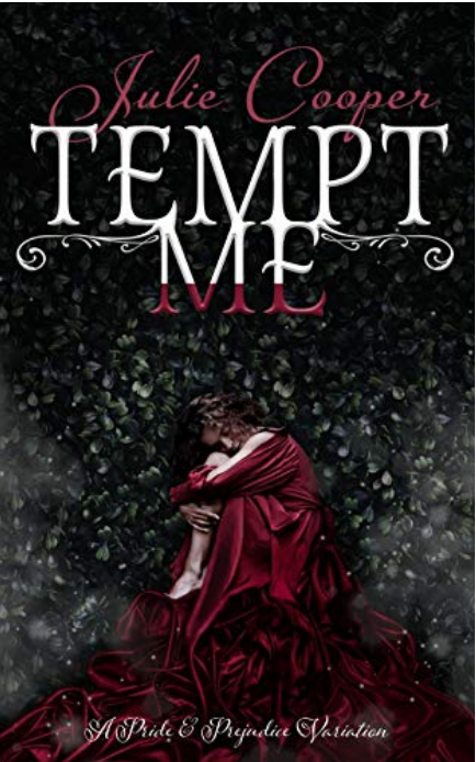 Tempt Me: A Pride & Prejudice Variation