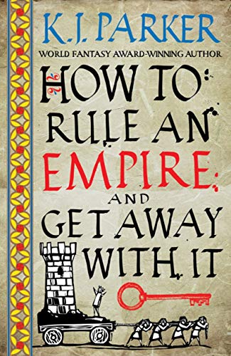 How to Rule an Empire and Get Away with It (The Siege, #2)