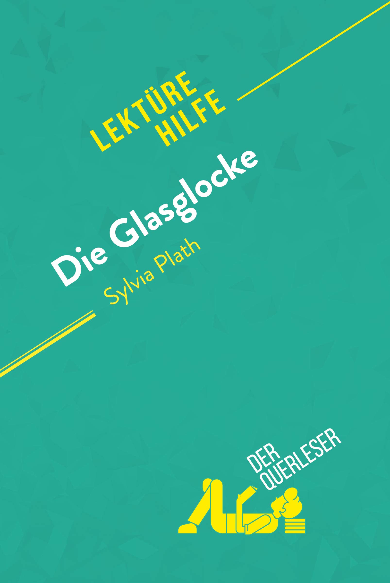 Die Glasglocke von Sylvia Plath (Lektürehilfe) Detaillierte Zusammenfassung, Personenanalyse