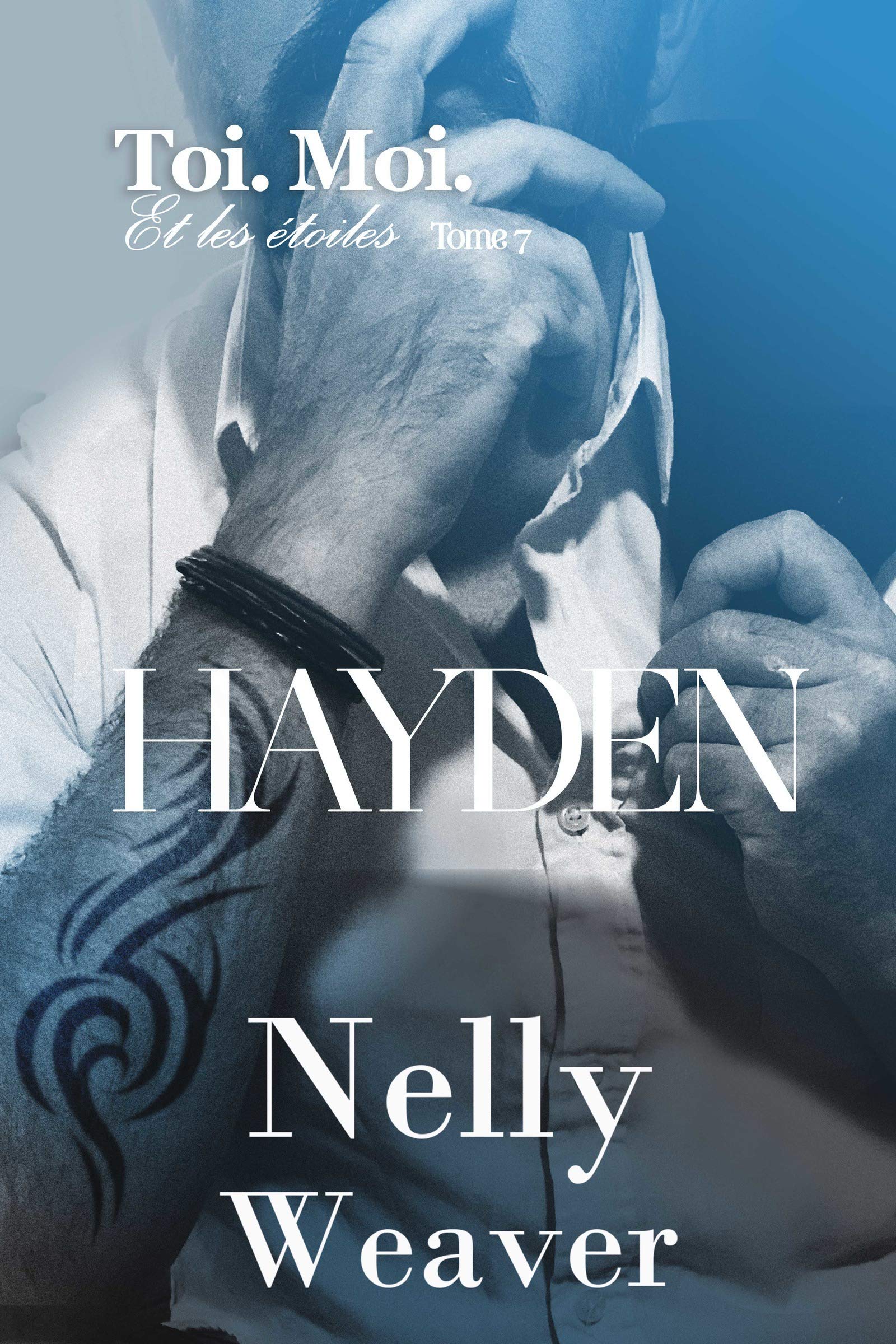 Toi. Moi. Et les étoiles T7: HAYDEN