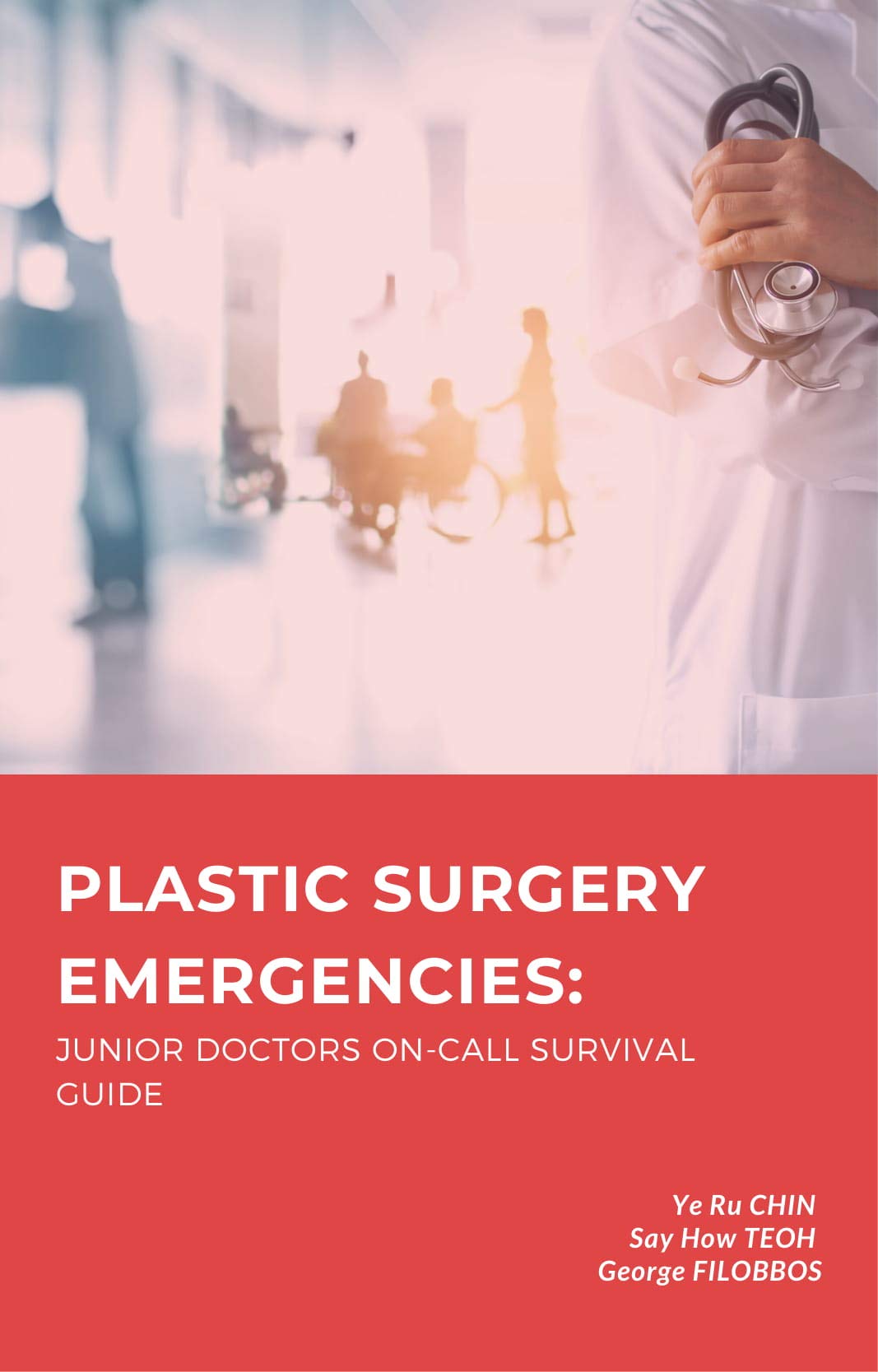 Plastic Surgery Emergencies Junior Doctors Oncall Survival Guide by