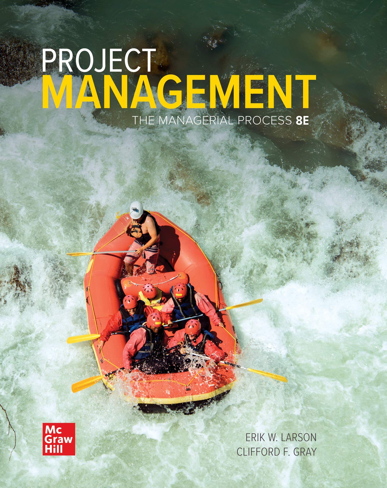 Project Management: The Managerial Process by Erik Larson | Goodreads