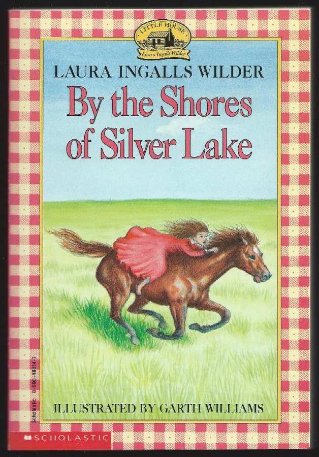By the Shores of Silver Lake (Little House, #5)