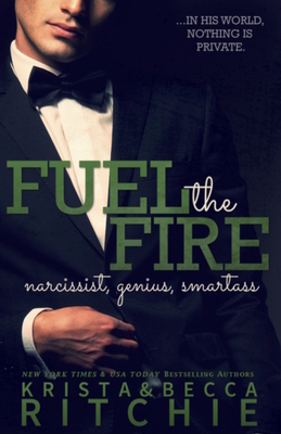 Fuel the Fire (Calloway Sisters #3)