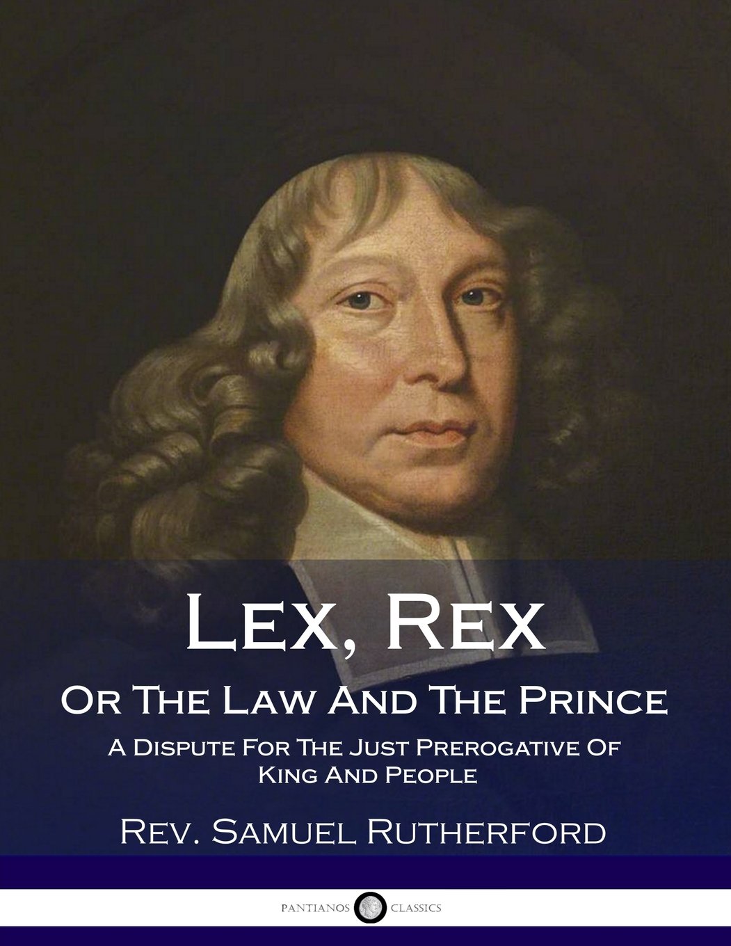 Lex, Rex, Or The Law And The Prince A Dispute For The Just Prerogative