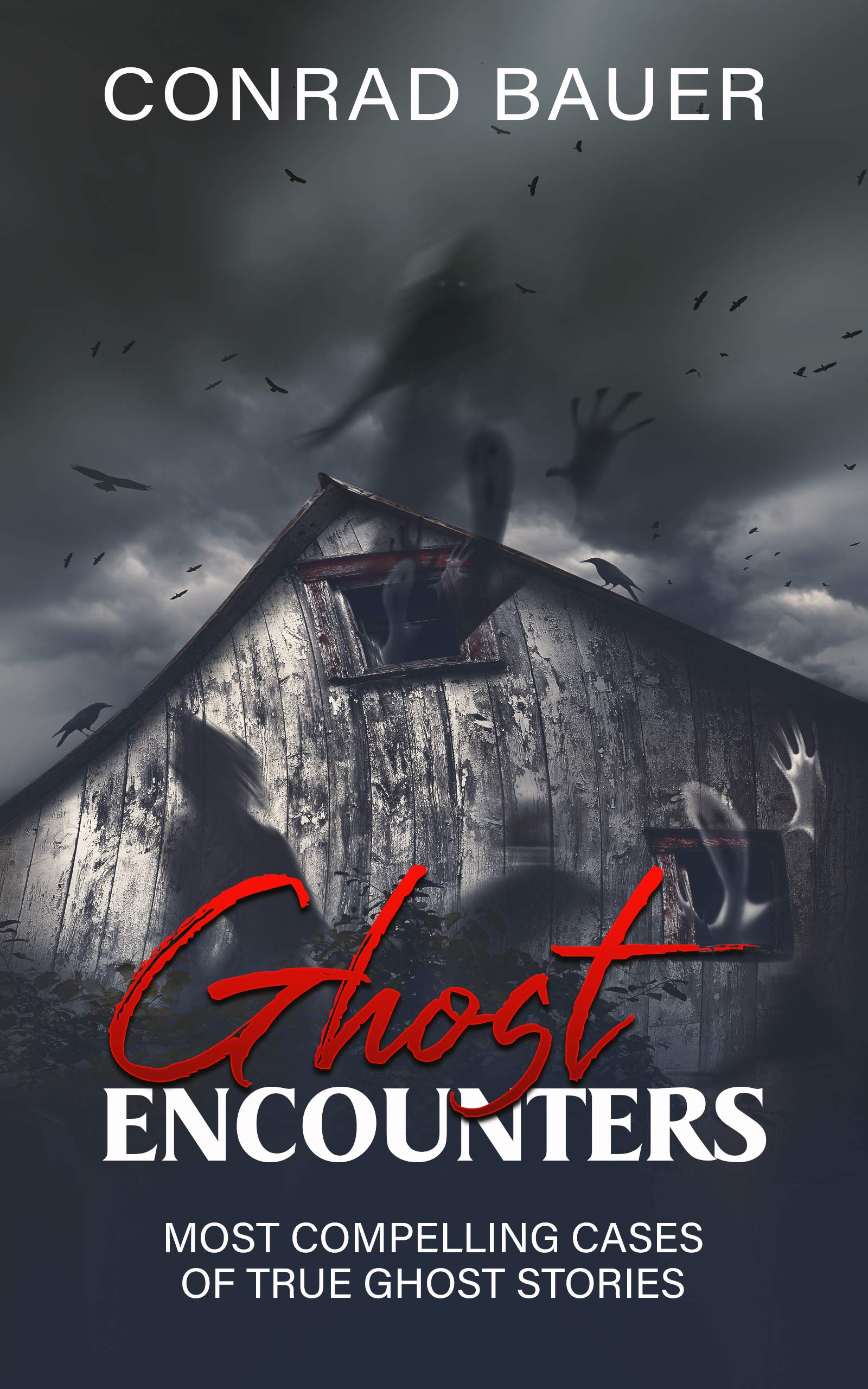 Ghosts Encounter: The Most Compelling Evidence of Ghost Encounters