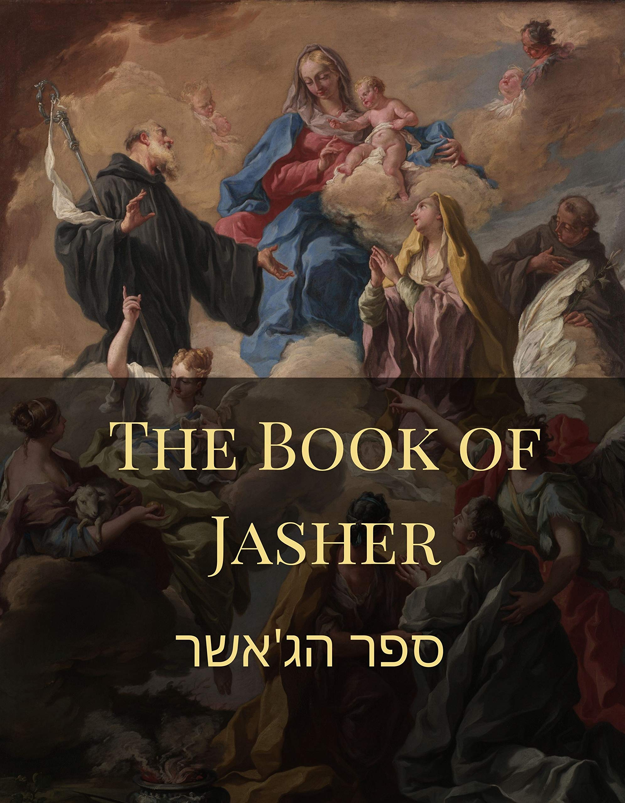 The Book of Jasher: One of the Ancient Sacred Texts Referenced In ...