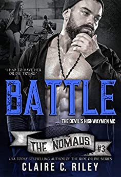 Battle (The Devil's Highwaymen Nomads, #3) by Cee Cee Riley | Goodreads