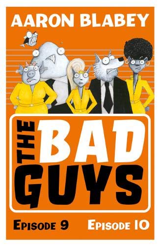 The Bad Guys: Episodes 9 & 10
