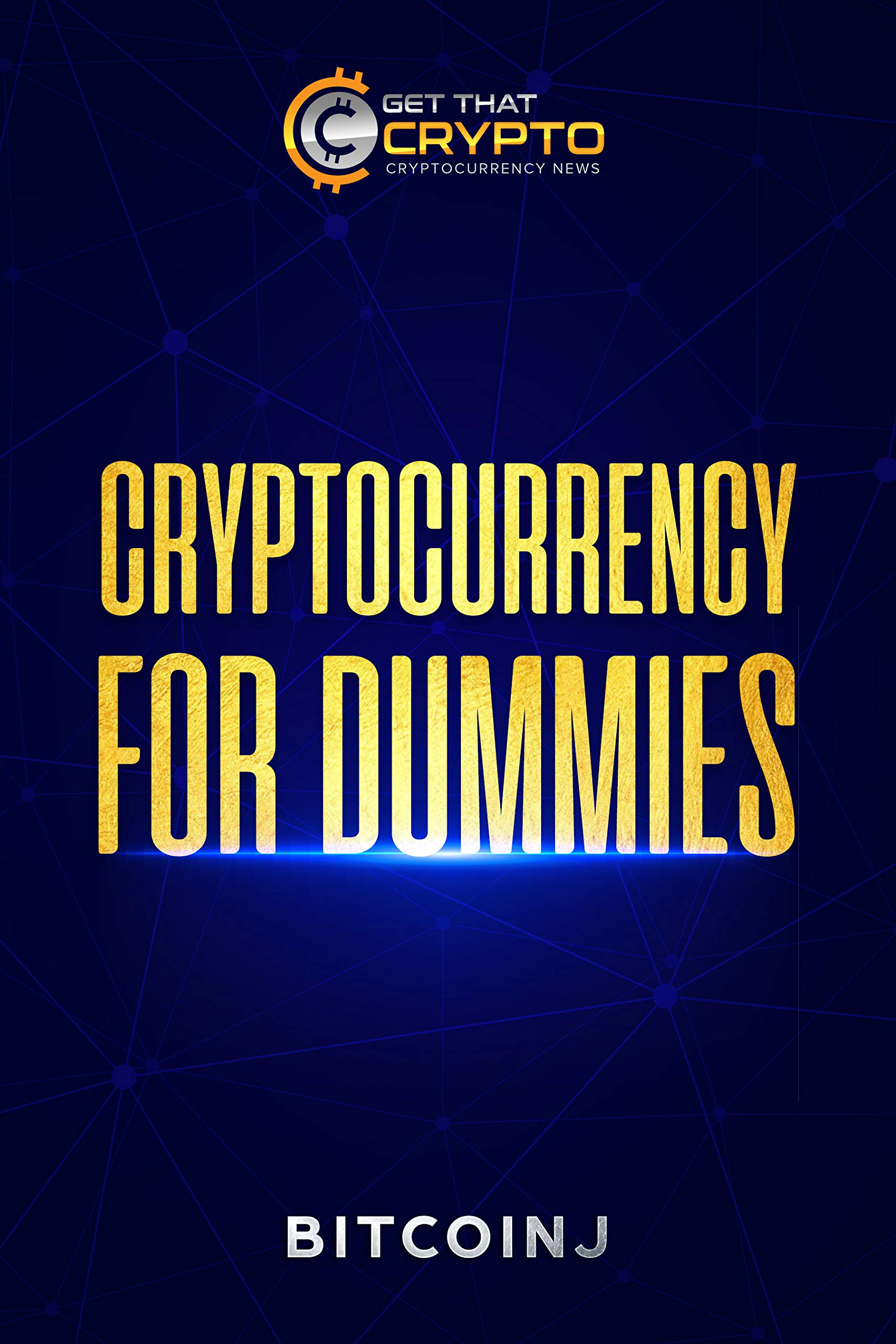 Cryptocurrency For Dummies cryptocurrency mining by Bitcoin J Goodreads