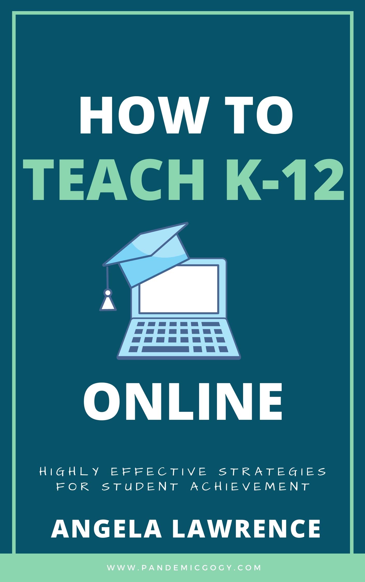How to Teach K12 Online Highly Effective Strategies for Student