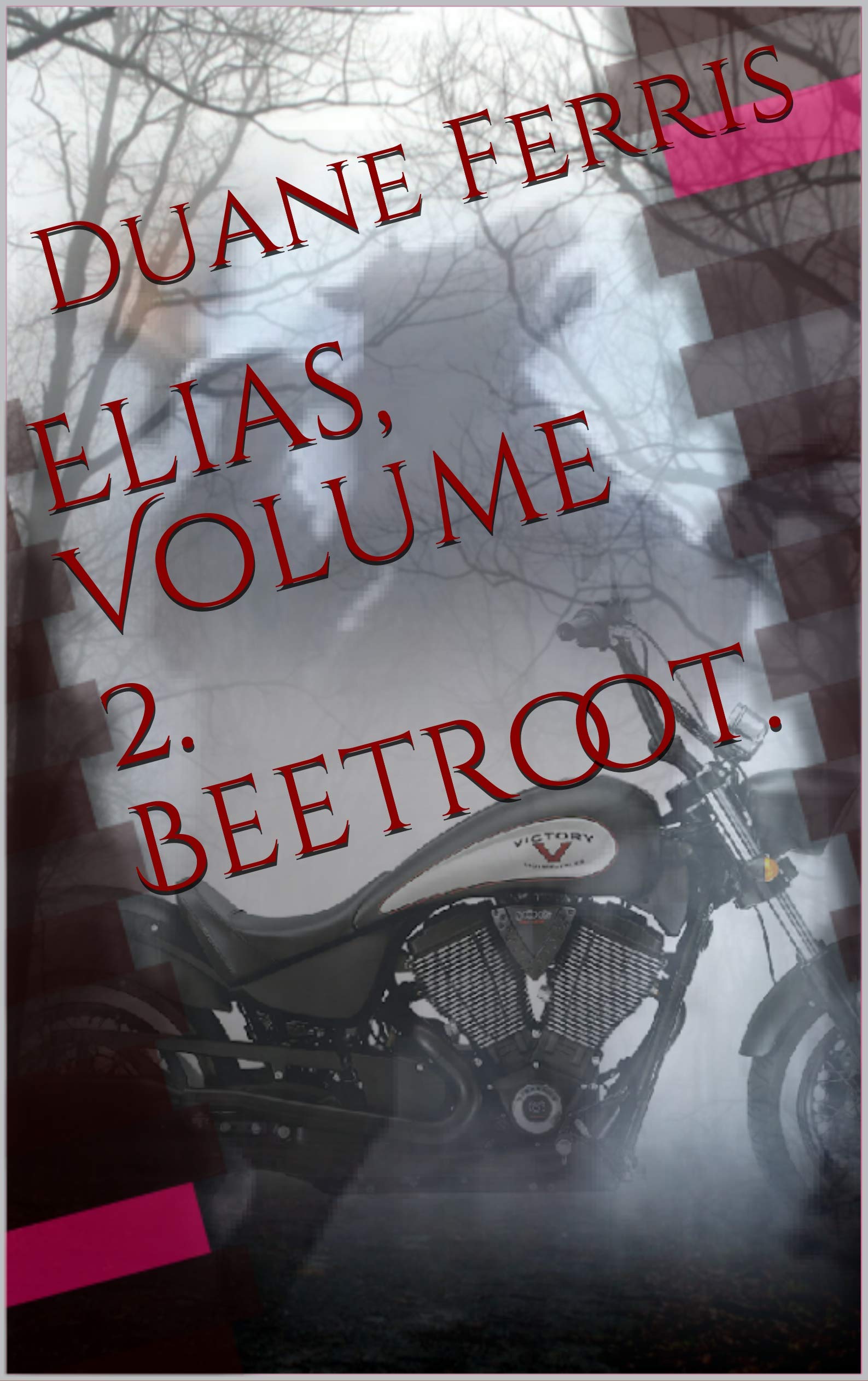 Elias, Volume 2. Beetroot. by Duane Ferris Goodreads