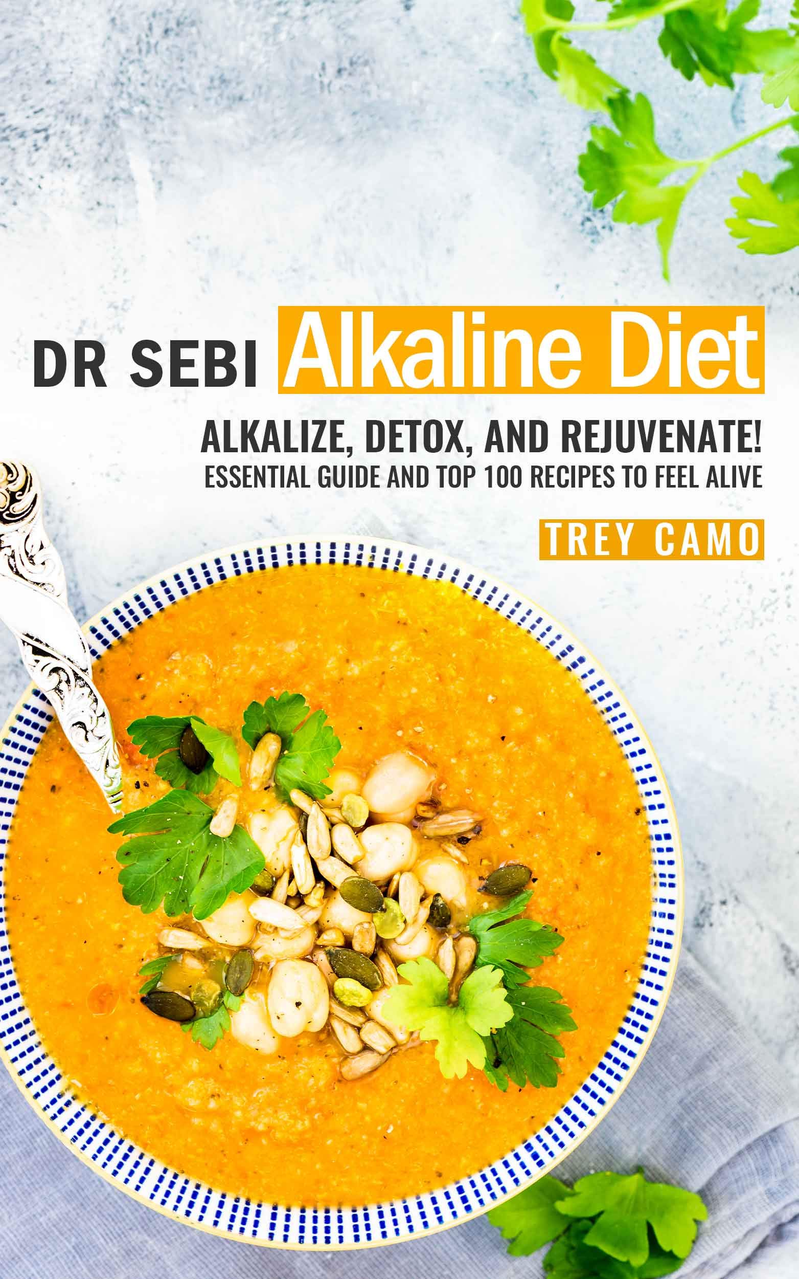 Dr Sebi Alkaline Diet: Alkalize, Detox, and Rejuvenate! Essential Guide ...