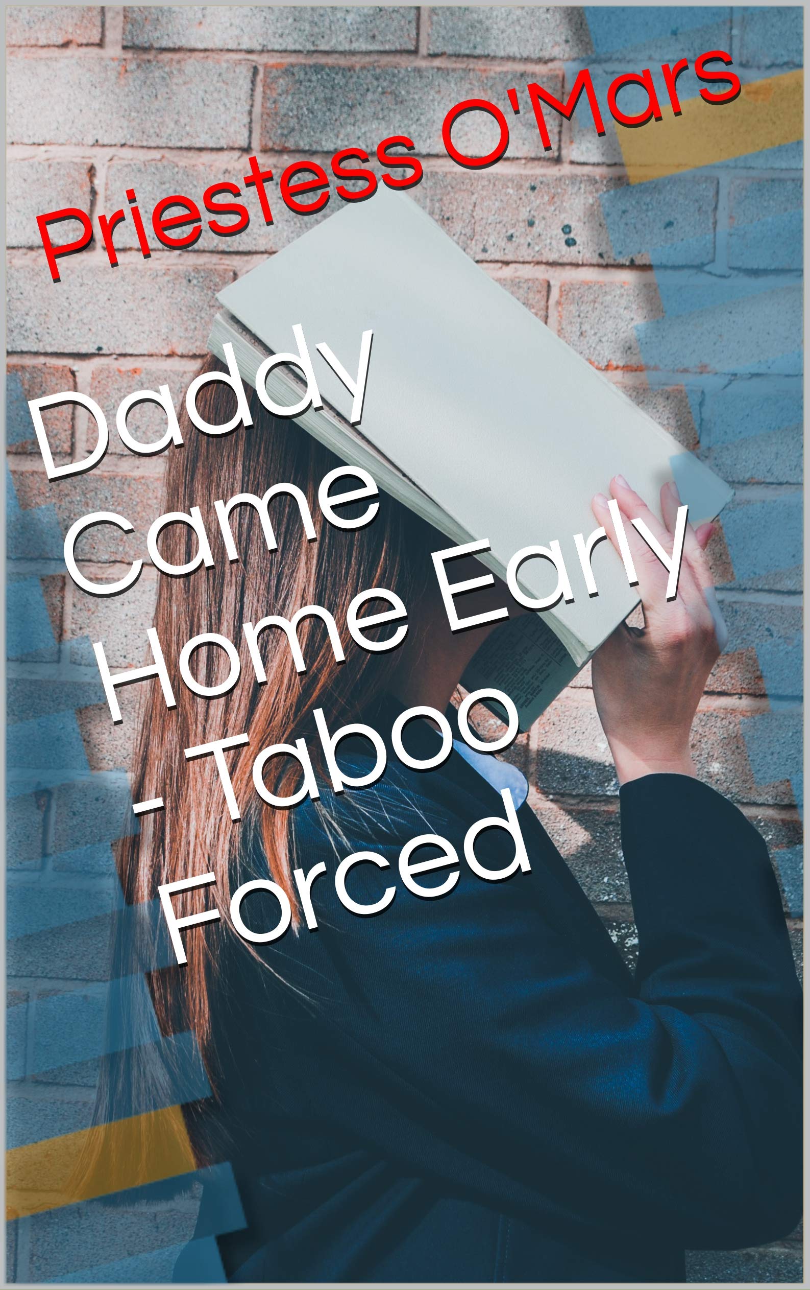 Daddy Came Home Early - Taboo Forced