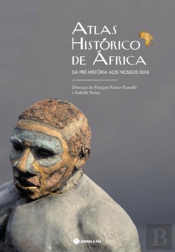 Atlas Histórico de África: Da Pré-História aos Nossos Dias