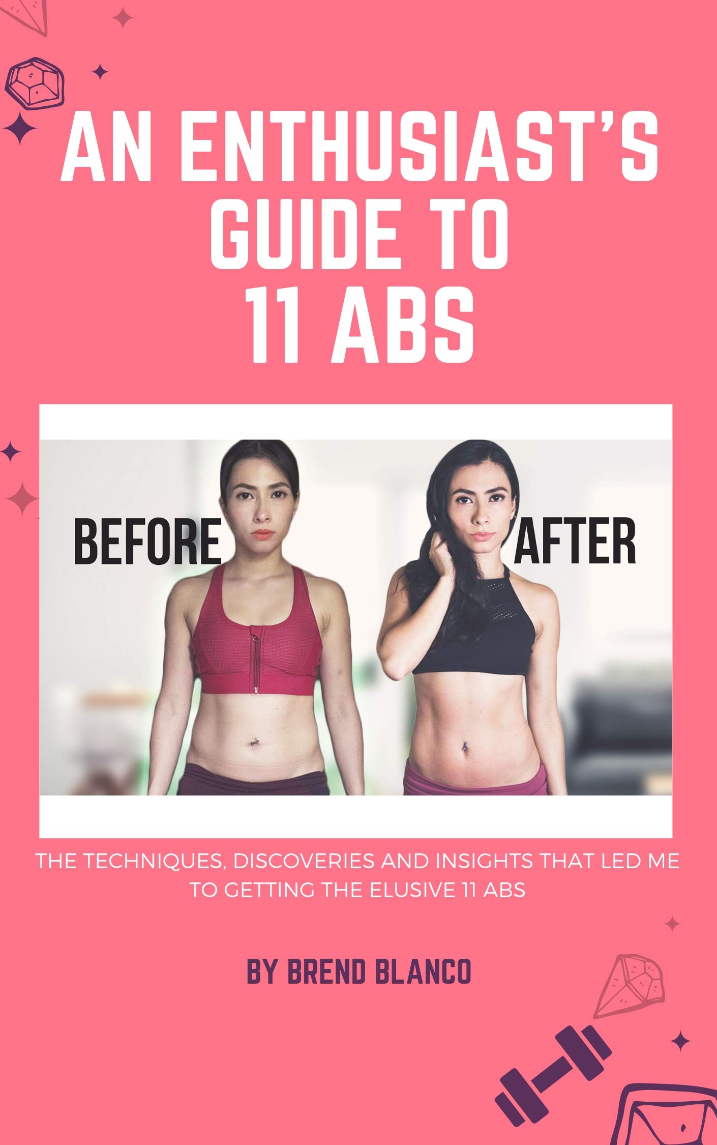 An Enthusiast's Guide To 11 Abs: The techniques, discoveries and ...