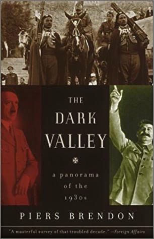 The Dark Valley: A Panorama of the 1930s
