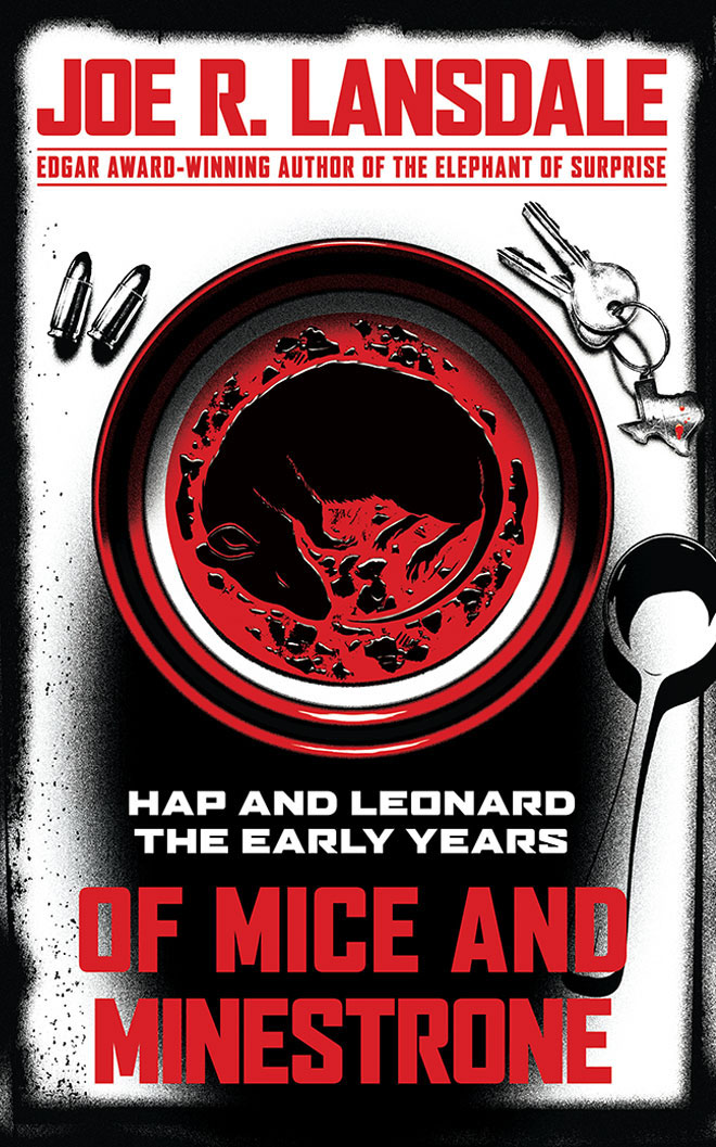 Joe R. Lansdale Of Mice and Minestrone - Hap and Leonard, The Early Years