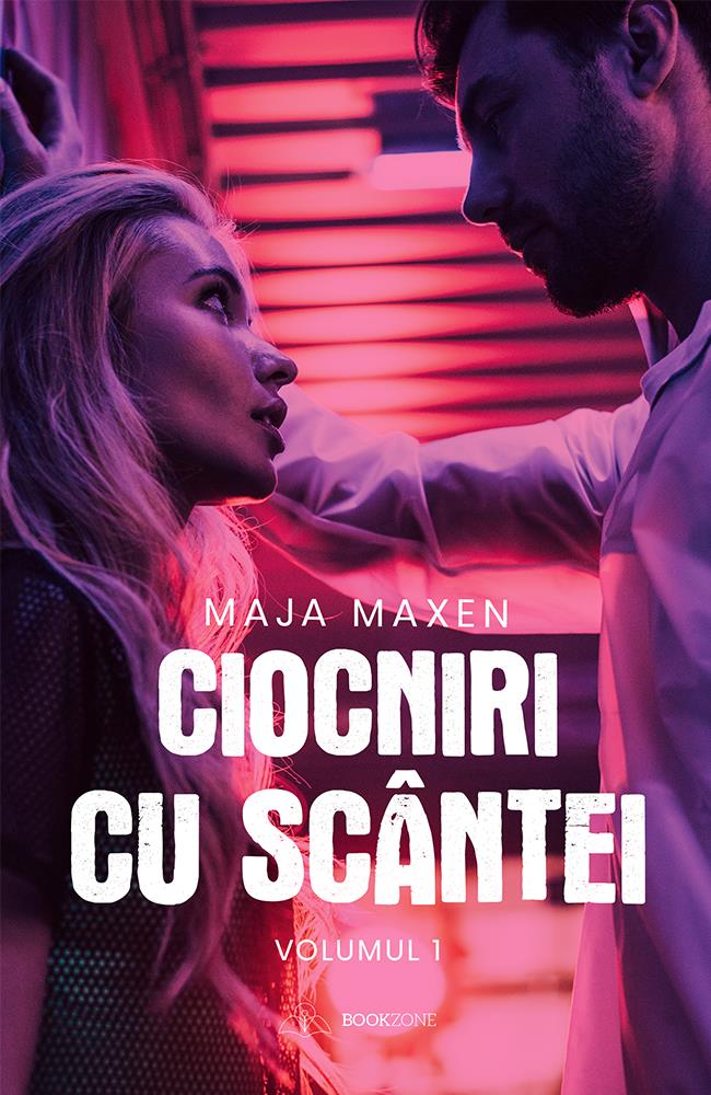 Ciocniri cu scântei: volumul 1