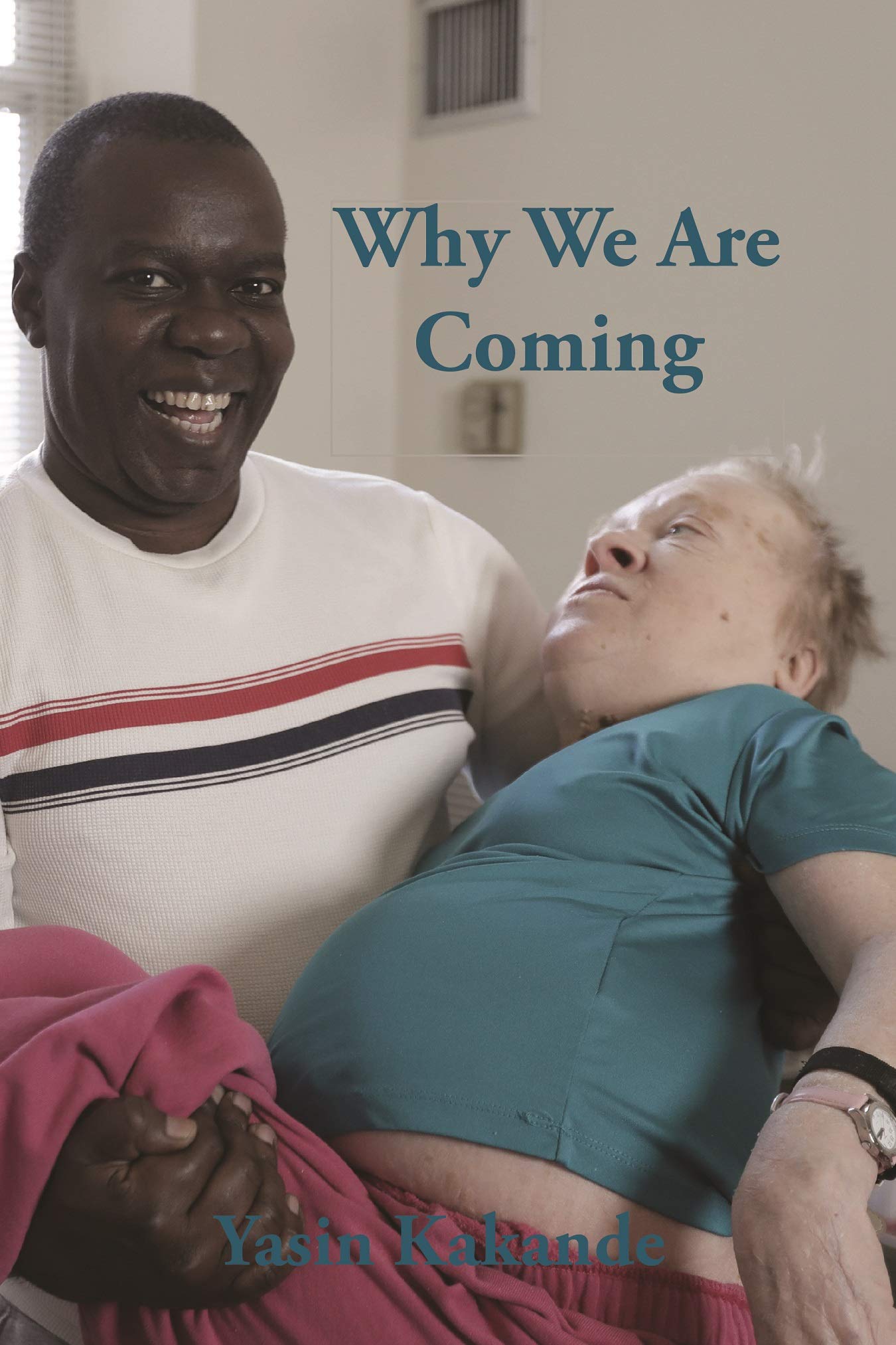 Why We Are Coming