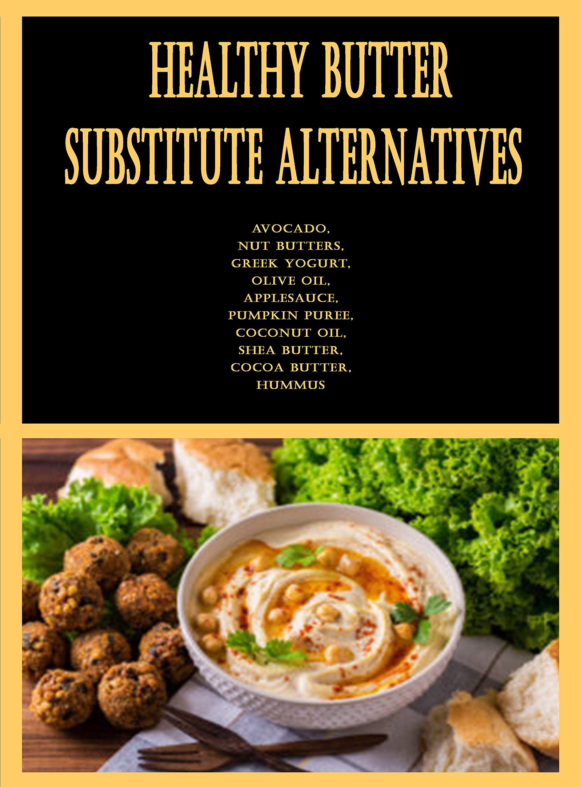 Healthy Butter Substitute Alternatives Avocado, Nut Butters, Greek