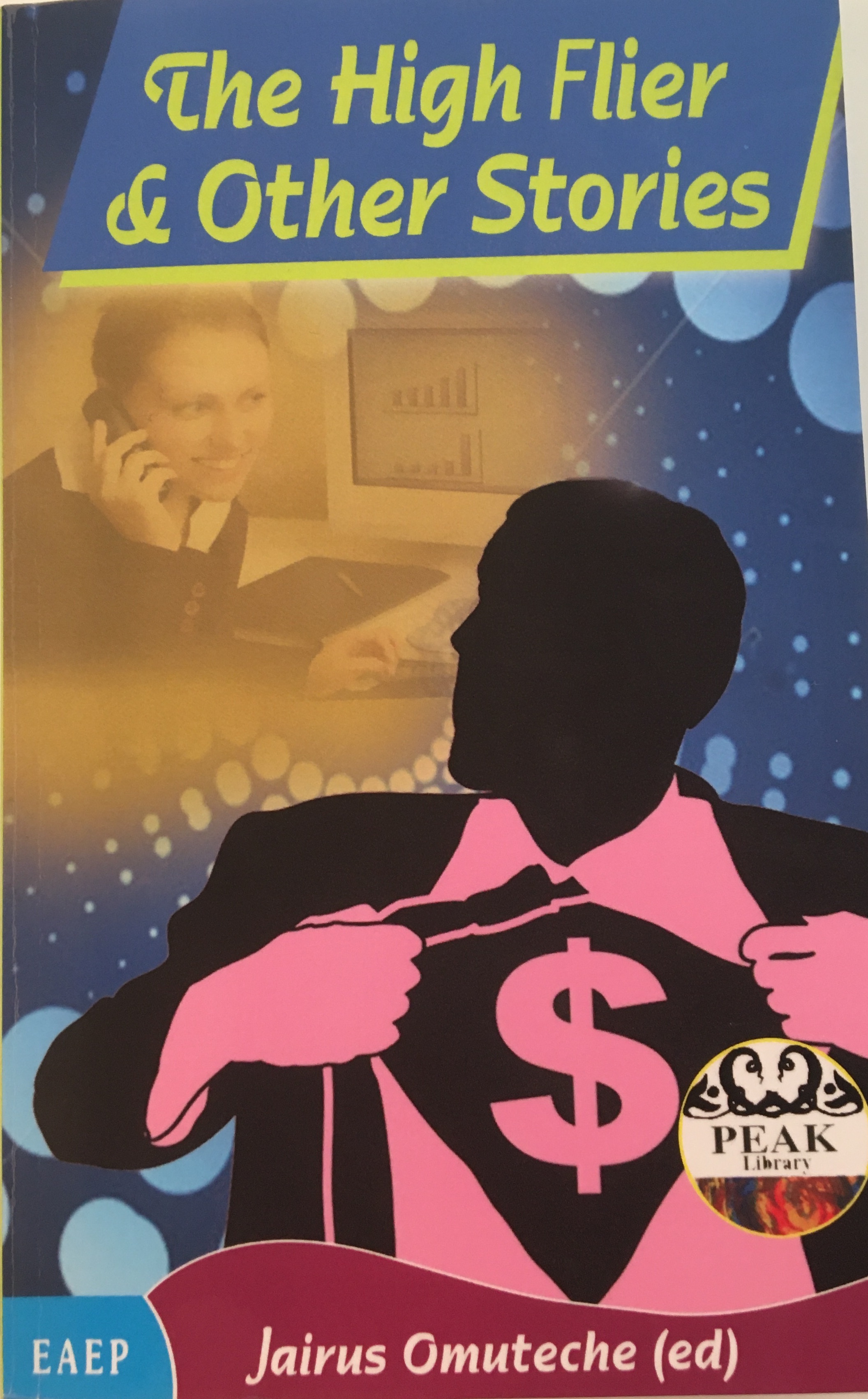 The High Flier & Other Stories by Jairus Omuteche Goodreads