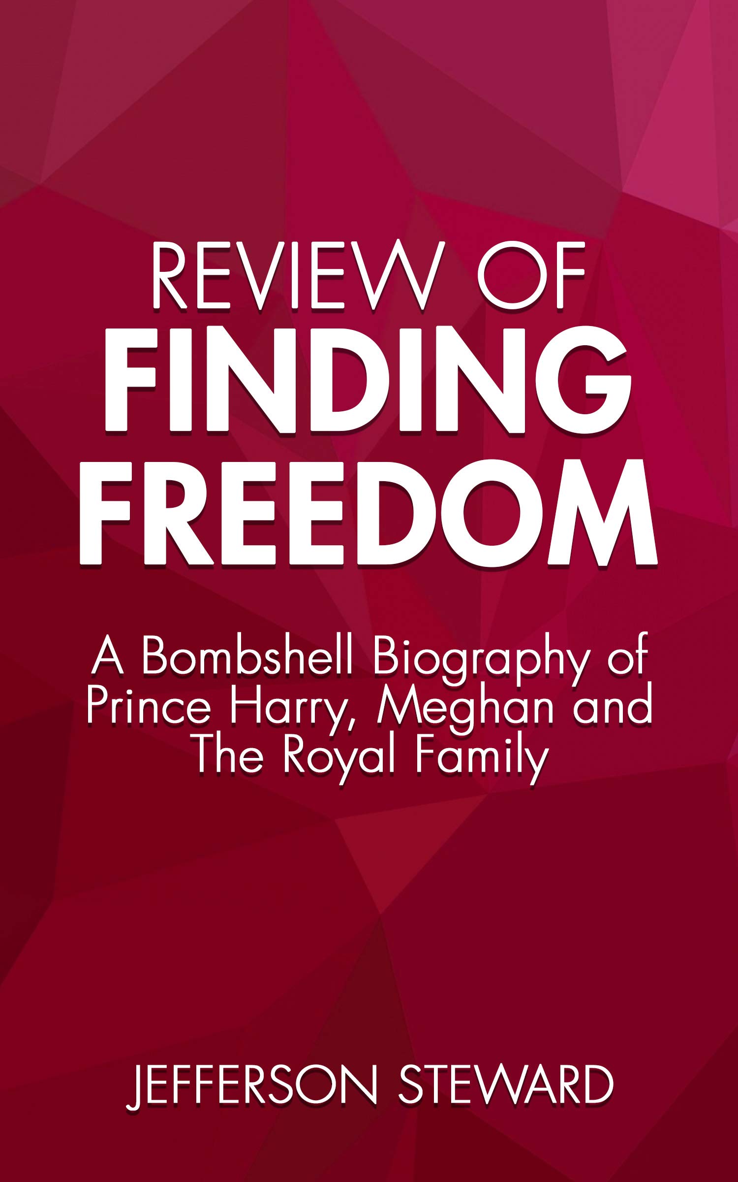 REVIEW OF FINDING FREEDOM: : A Bombshell Biography of Prince Harry ...