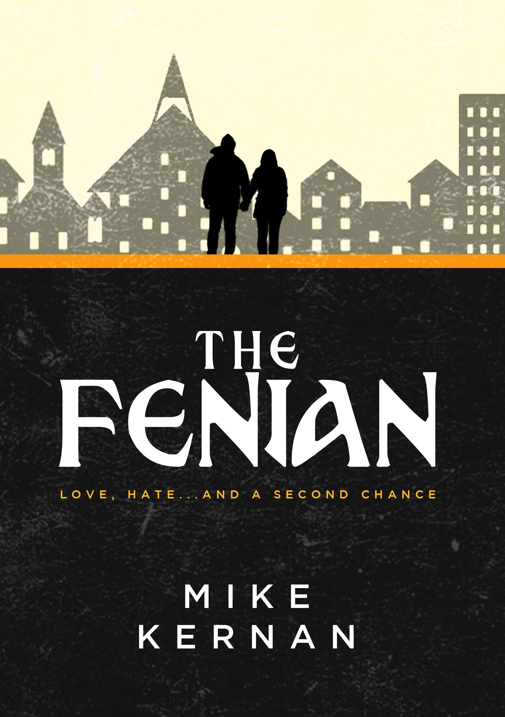 The Fenian: Love, hate...and a second chance