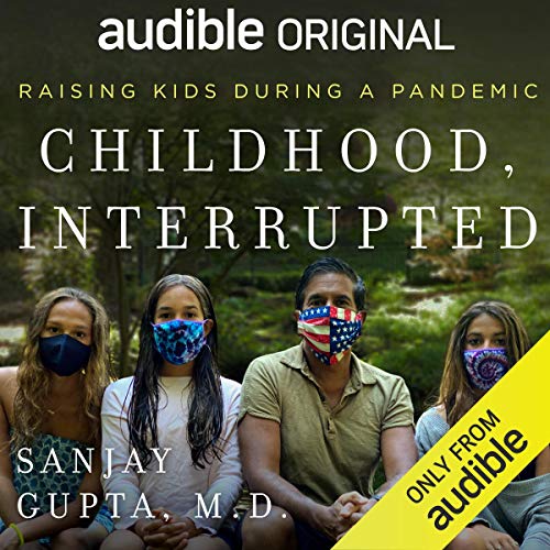 Childhood, Interrupted