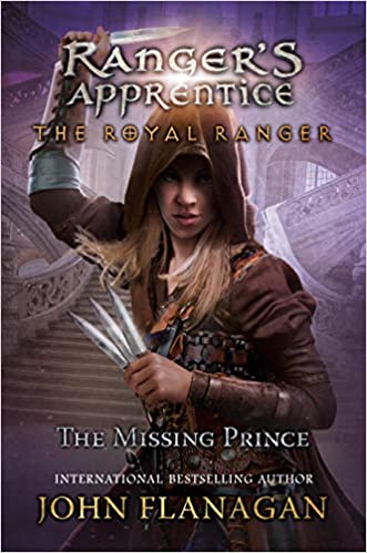 The Missing Prince (Ranger's Apprentice: The Royal Ranger, #4)