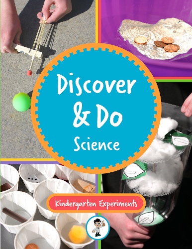 Discover & Do Science: Kindergarten Experiments by Amber Baker | Goodreads