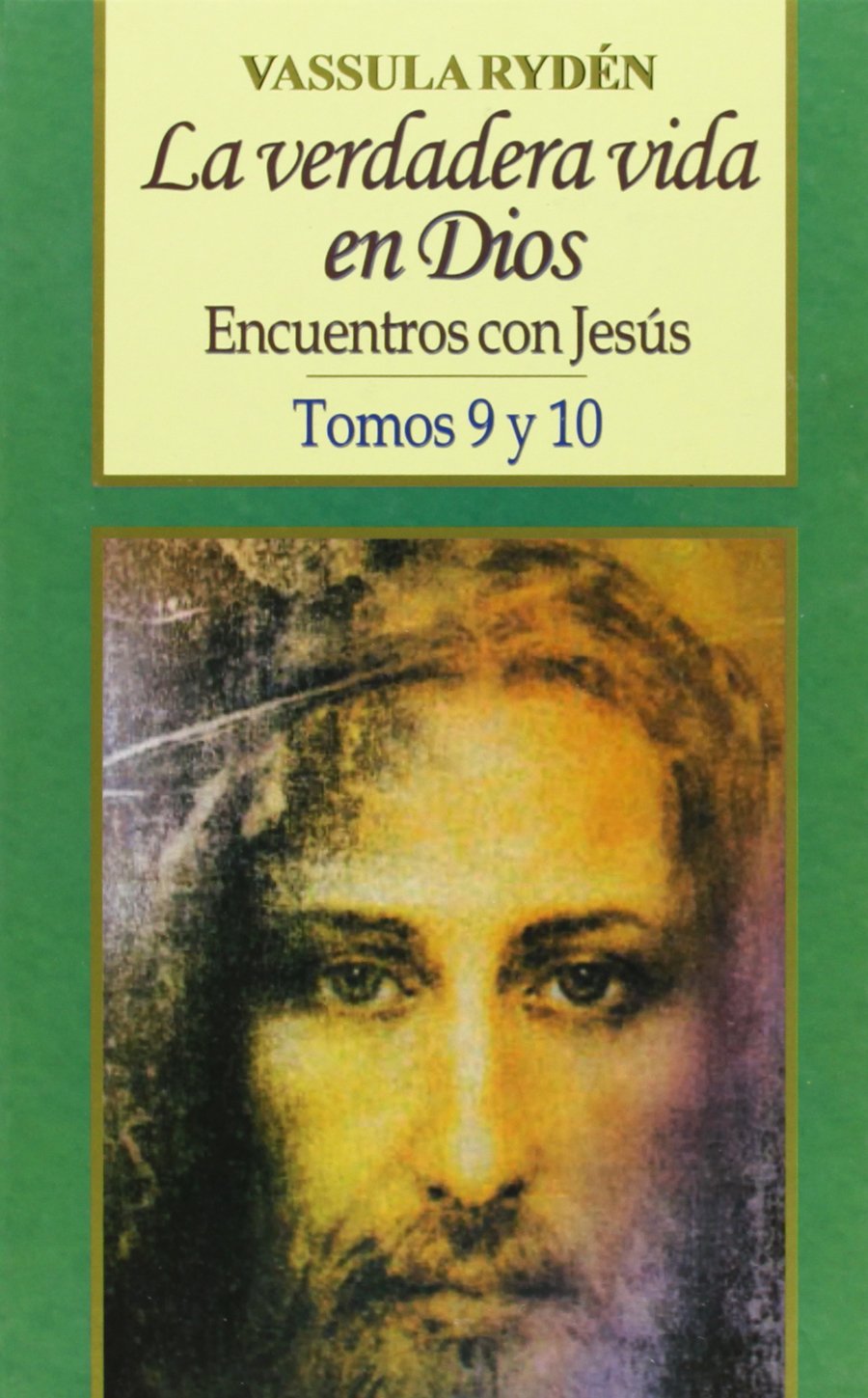 Vassula Rider La verdadera vida en Dios IX-X: Encuentros con Jesús by Vassula Ryden ...