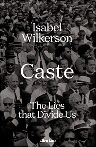 Caste: The Origins of Our Discontents