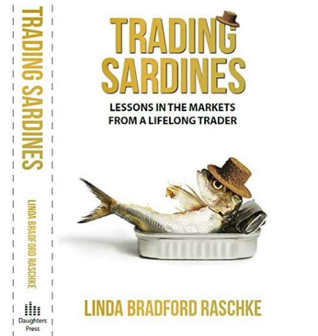 The Trading sardines Lesson in the market from a lifelong trader by