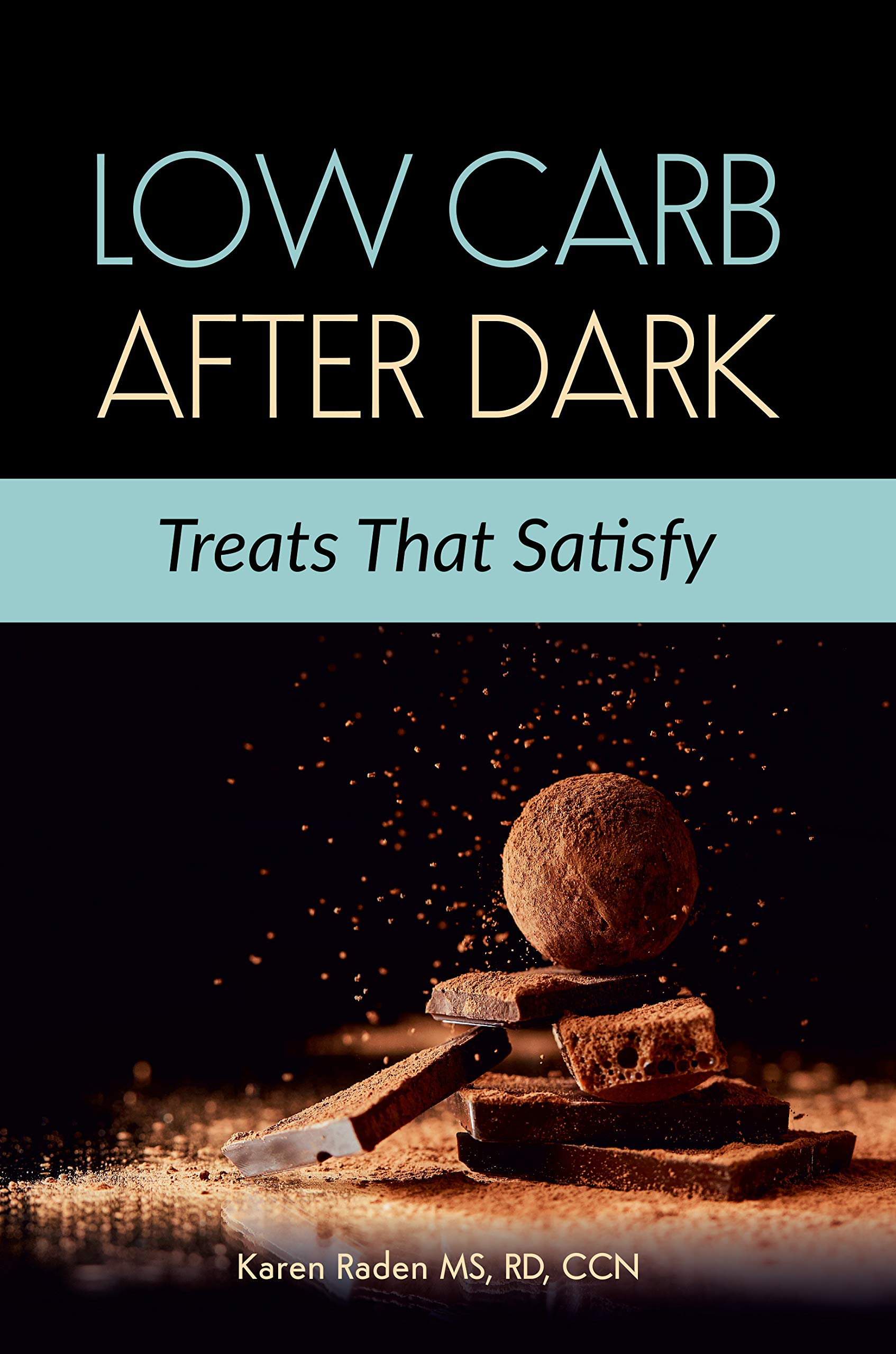 low-carb-after-dark-treats-that-satisfy-by-karen-raden-goodreads