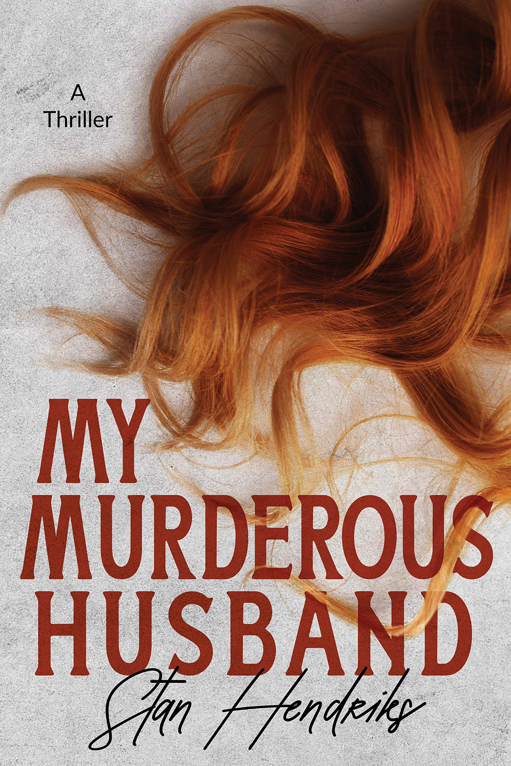 My Murderous Husband by Stan Hendriks | Goodreads
