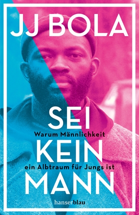 Sei kein Mann: Warum Männlichkeit ein Albtraum für Jungs ist