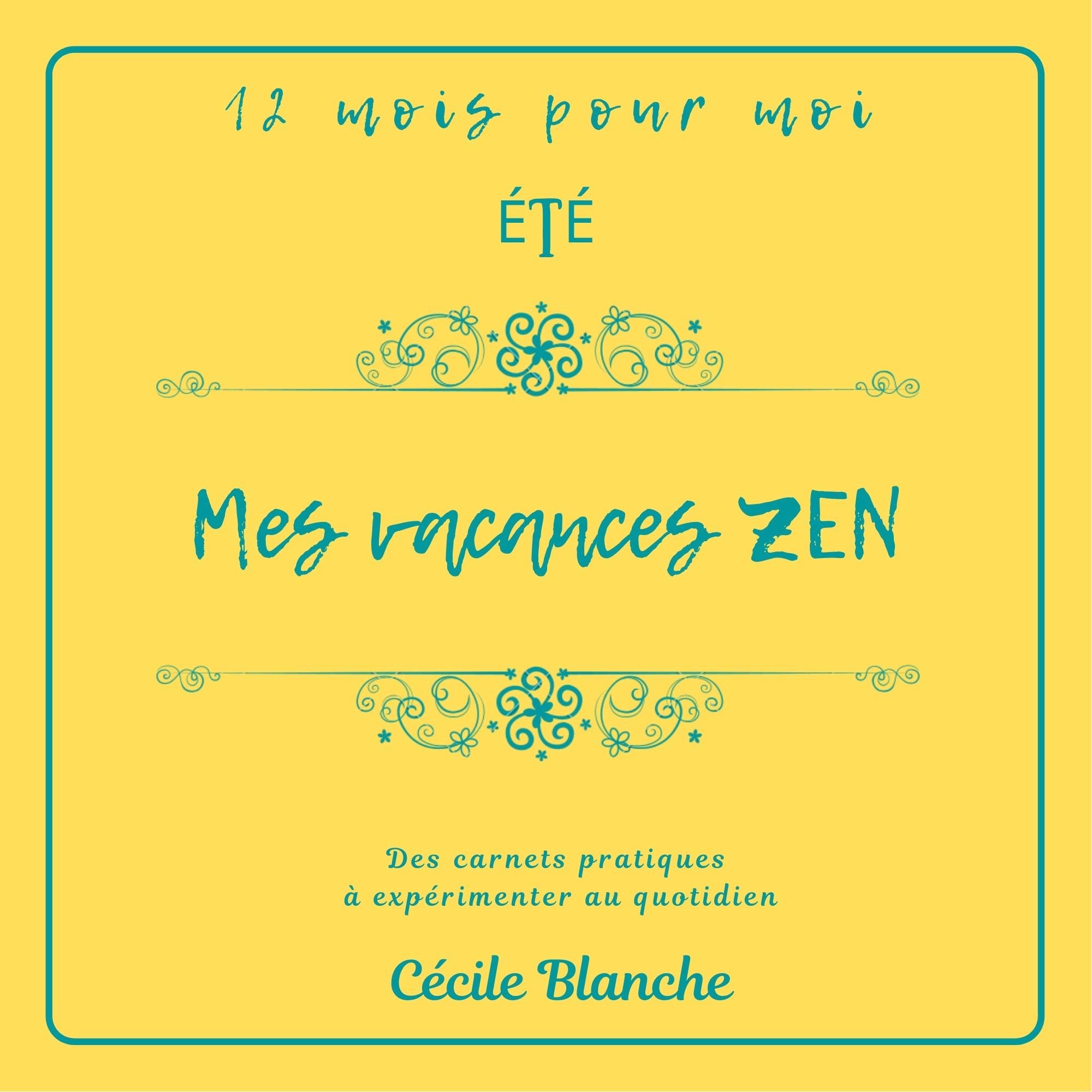 Mes vacances ZEN pratique de développement personnel