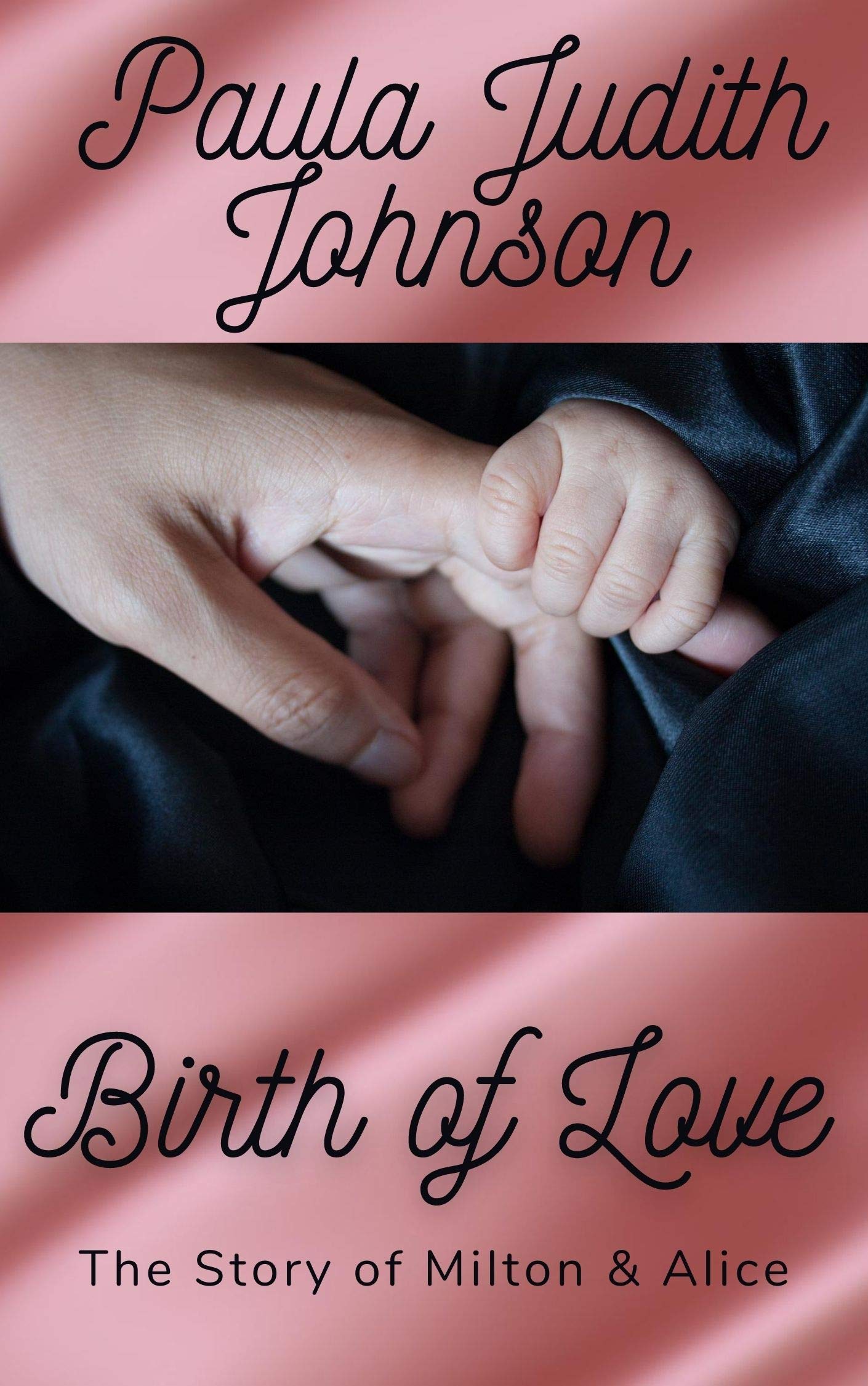 Birth of Love: The Story of Milton & Kathryn