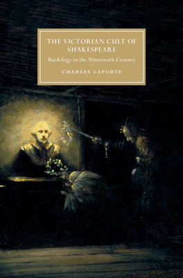 The Victorian Cult of Shakespeare book cover