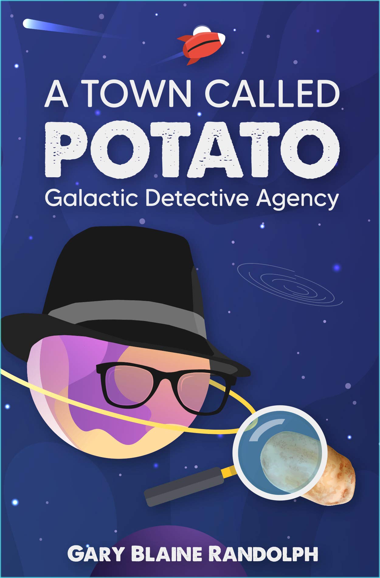 A Town Called Potato: A Sci-Fi Murder Comedy