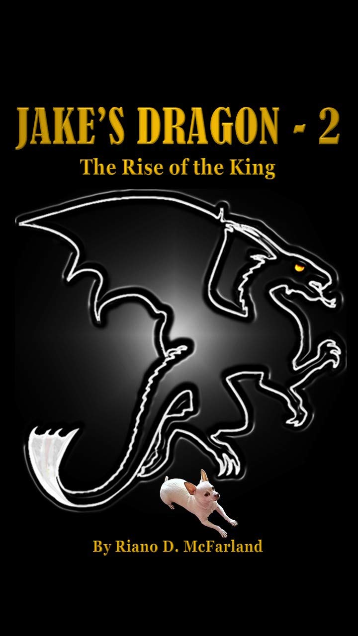 Jake's Dragon - 2: The Rise of the King