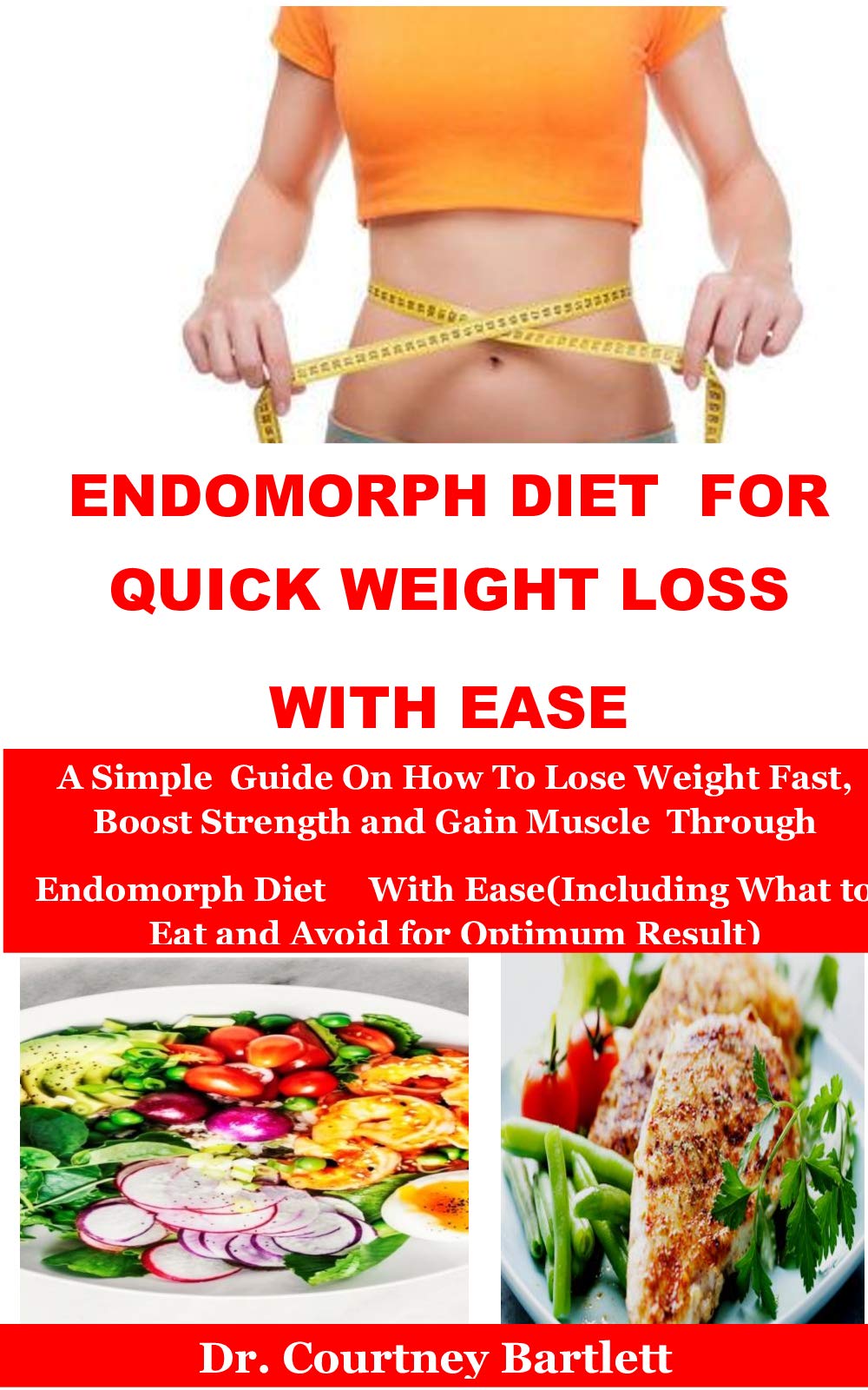 Endomorph Diet For Quick Weight Loss With Ease A Simple Guide On How