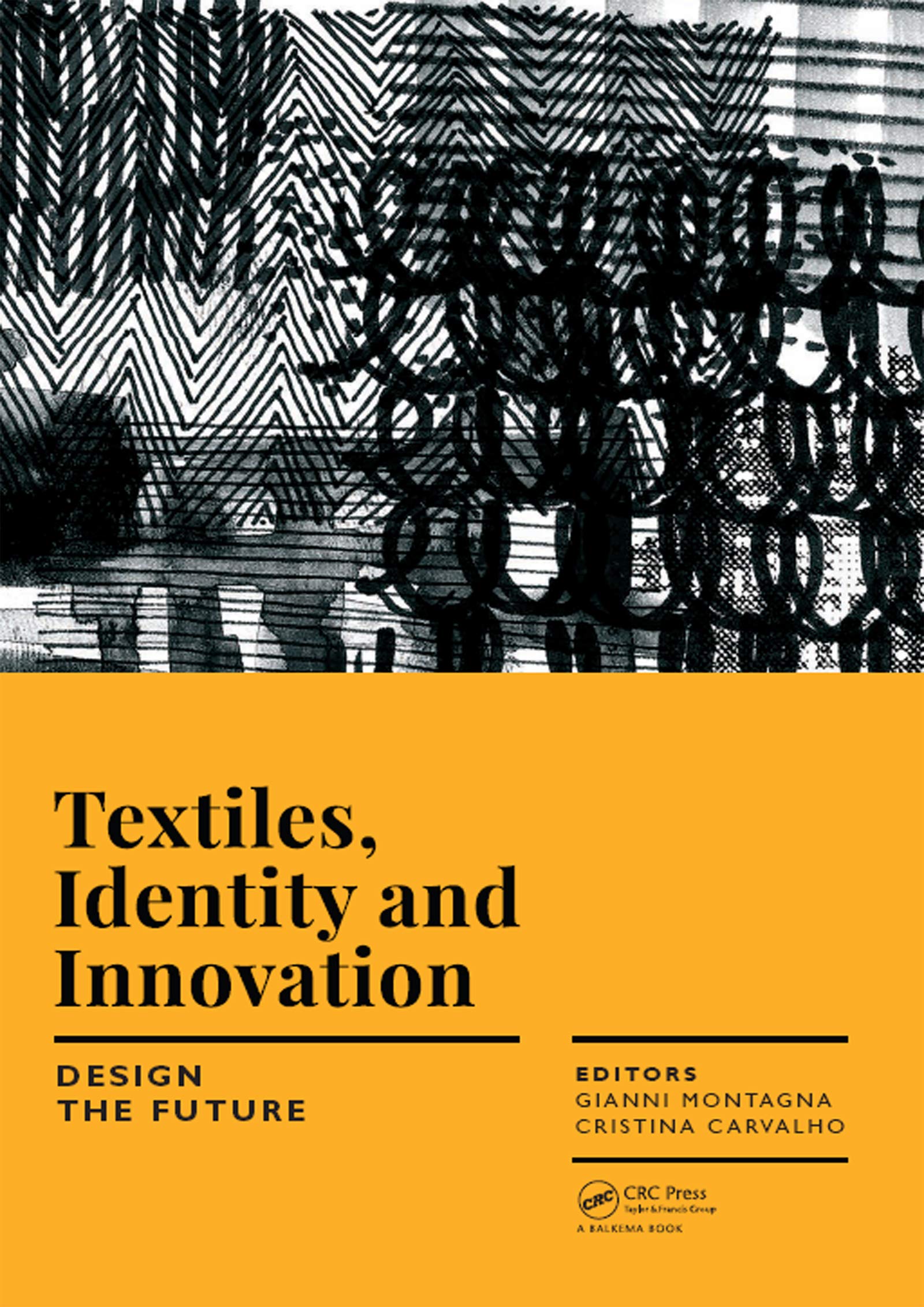 Textiles, Identity and Innovation Design the Future Proceedings of