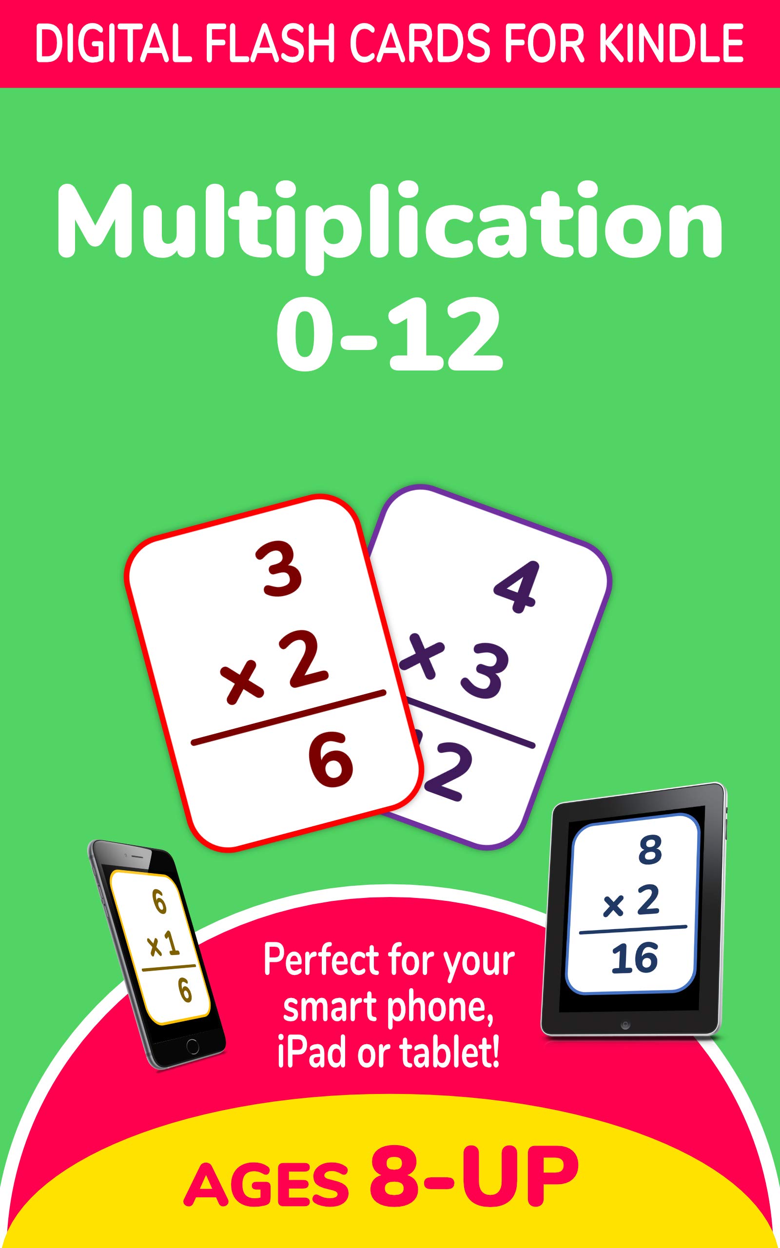 Multiplication 0-12: Digital Flash Cards (Elementary Math, Common Core, 3rd  Grade, 4th Grade) - Learn Times Tables for Ages 8+ by Wombat Hill Books |  Goodreads