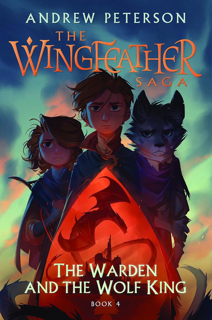 The Warden and the Wolf King (The Wingfeather Saga #4)
