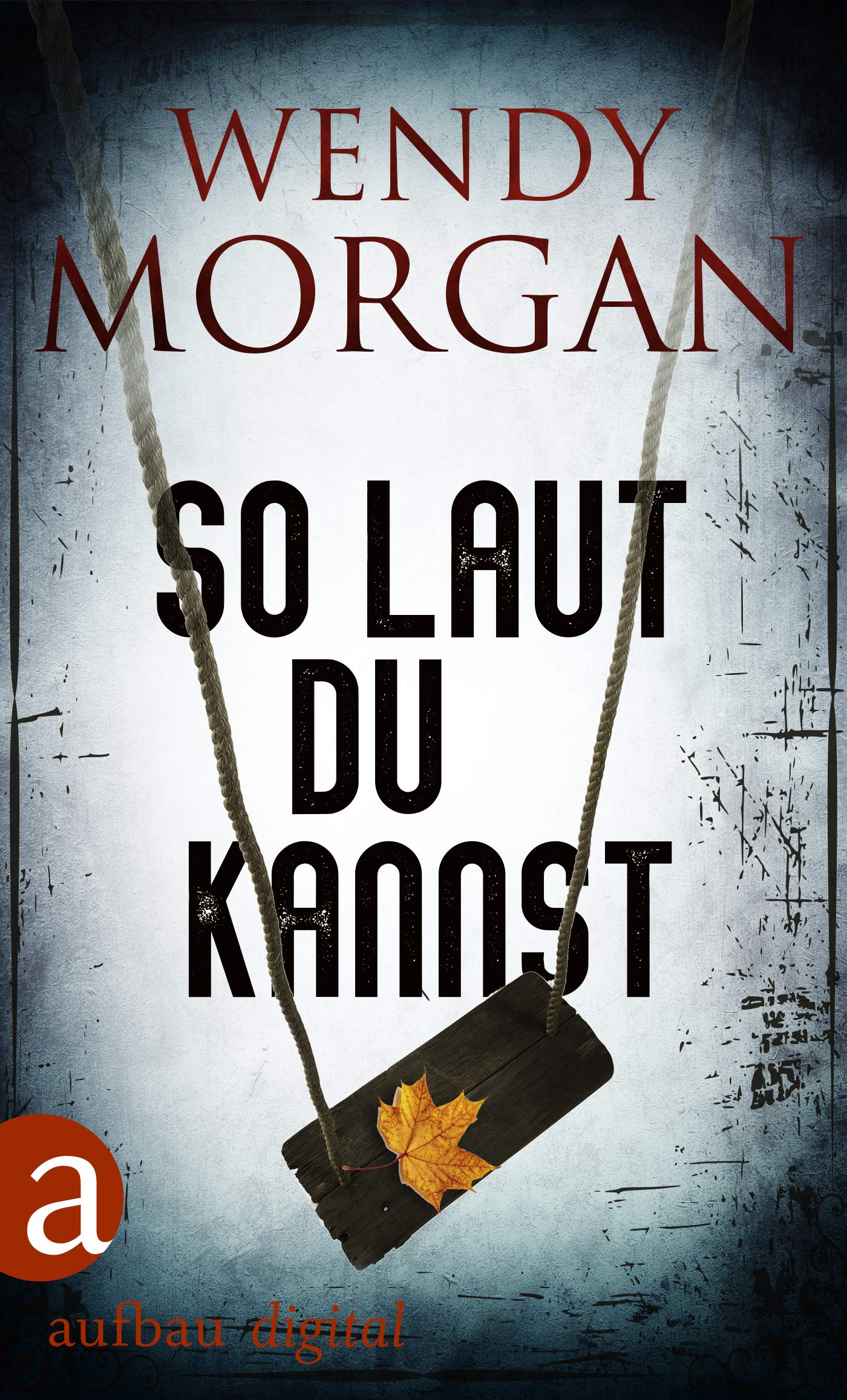 So Laut Du Kannst Wendy Morgan Thriller 4 By Wendy Morgan Goodreads