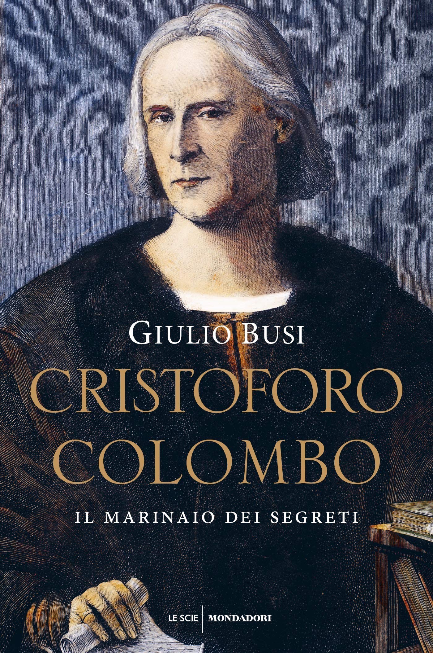 Cristoforo Colombo: Il marinaio dei segreti
