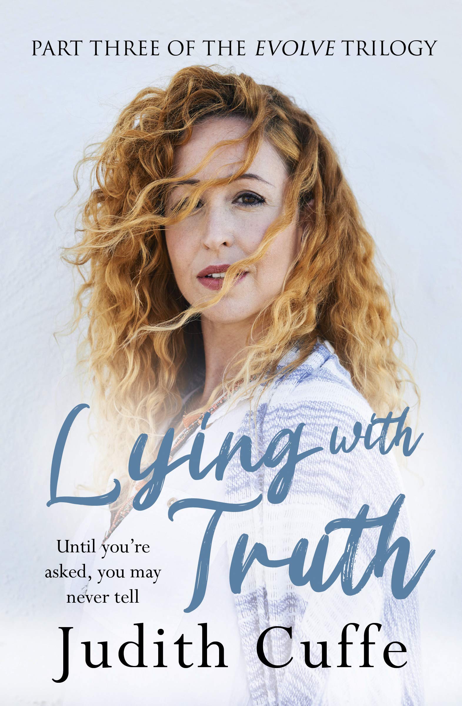 Lying With Truth (Evolve 3) by Judith Cuffe Goodreads